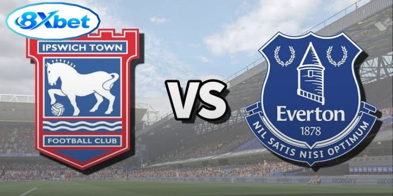 Nhận Định Ngoại Hạng Anh: Everton vs Ipswich Town 21:00 (19/09/2026) 